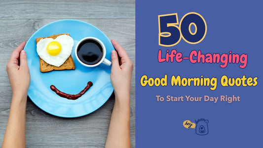 life changing good morning quotes to start your day