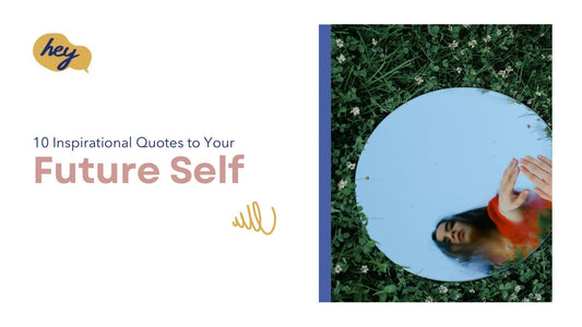 10 Inspirational Quotes to Your Future Self